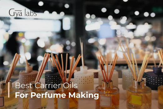 Carrier Oils for Perfume Making