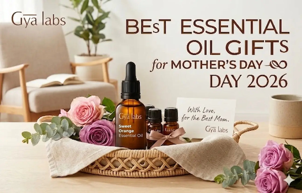 Best Essential Oil Gifts for Mother’s Day 2026 | GyaLabs