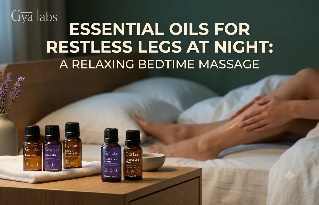 Essential Oils for Restless Legs at Night: A Relaxing Bedtime Massage