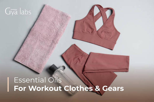 Essential Oils for Workout Clothes