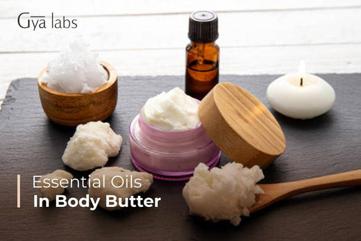 How To Use Essential Oils In Body Butter? | How To Make A Body Butter? | GyaLabs