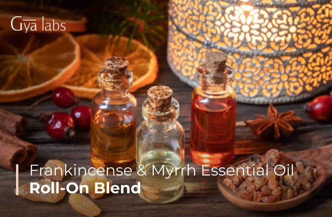 Frankincense and Myrrh Essential Oil Roll-On Blend: Benefits, Uses, and DIY | GyaLabs
