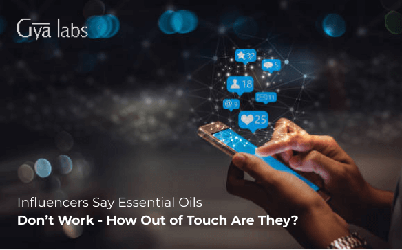 Influencers Say Essential Oils Don’t Work – How Out of Touch Are They?