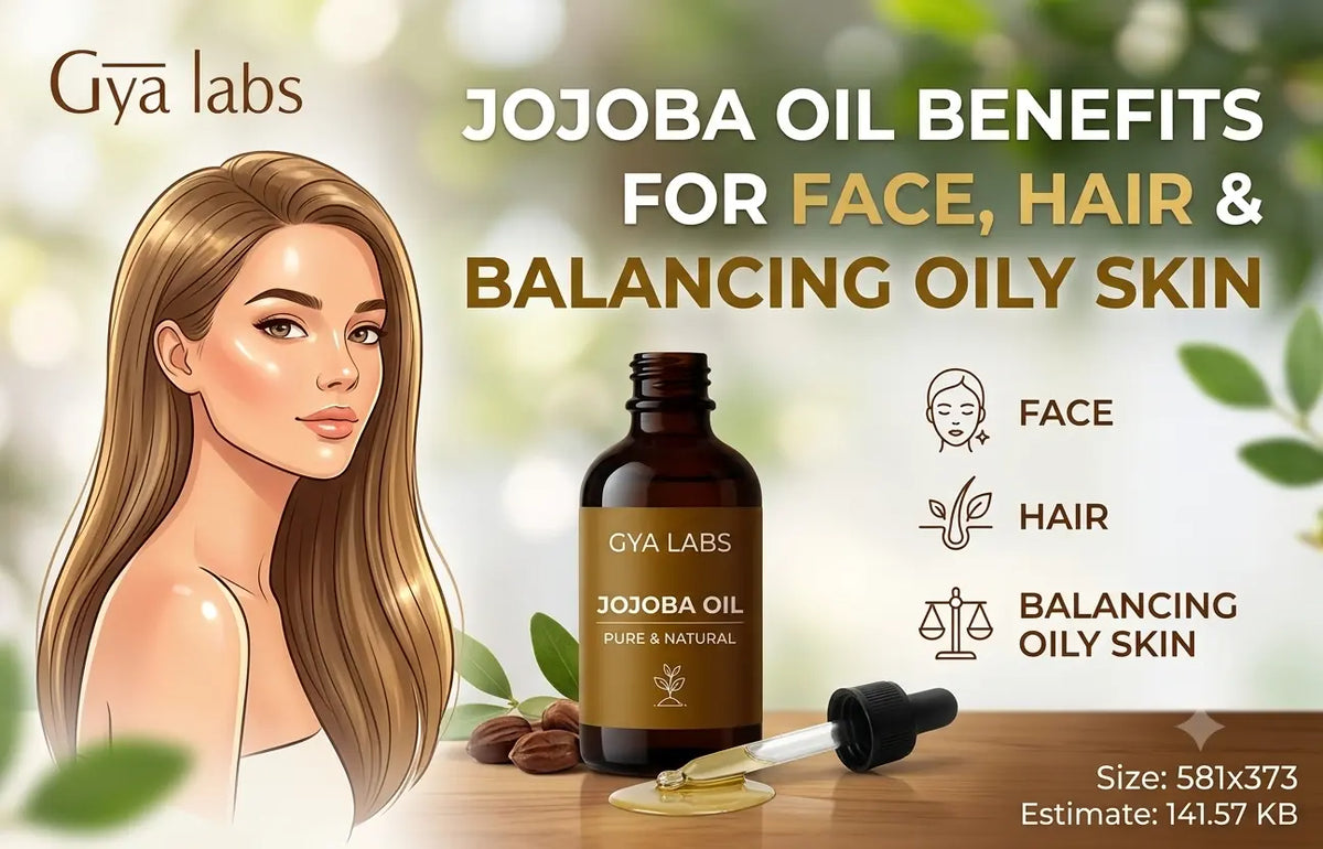 Jojoba Oil Benefits for Face