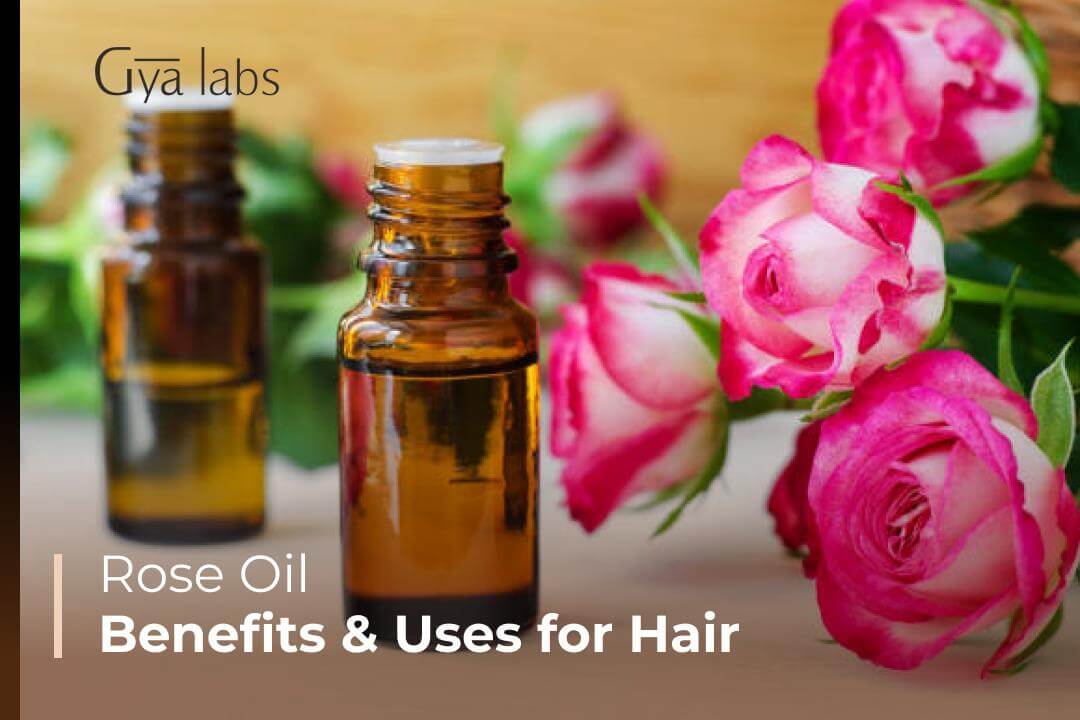 Benefits Of Rose Oil For Hair & How To Use Rose Oil For Your Hair