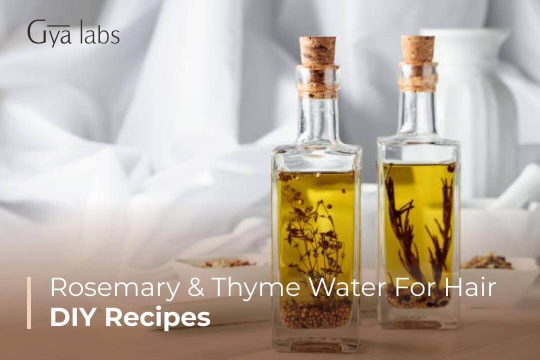 DIY Rosemary And Thyme Water For Healthy Hair