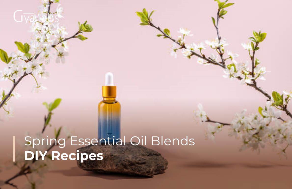 Spring Essential Oil Diffuser Blend Recipes for Renewal | DIY Recipes for the Spring Season | GyaLabs