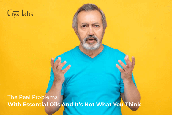 The Real Problems With Essential Oils – And It’s Not What You Think