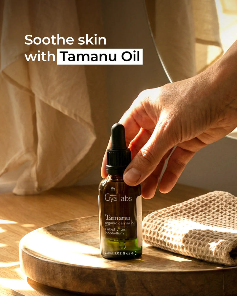 Soothe skin with Tamanu Oil