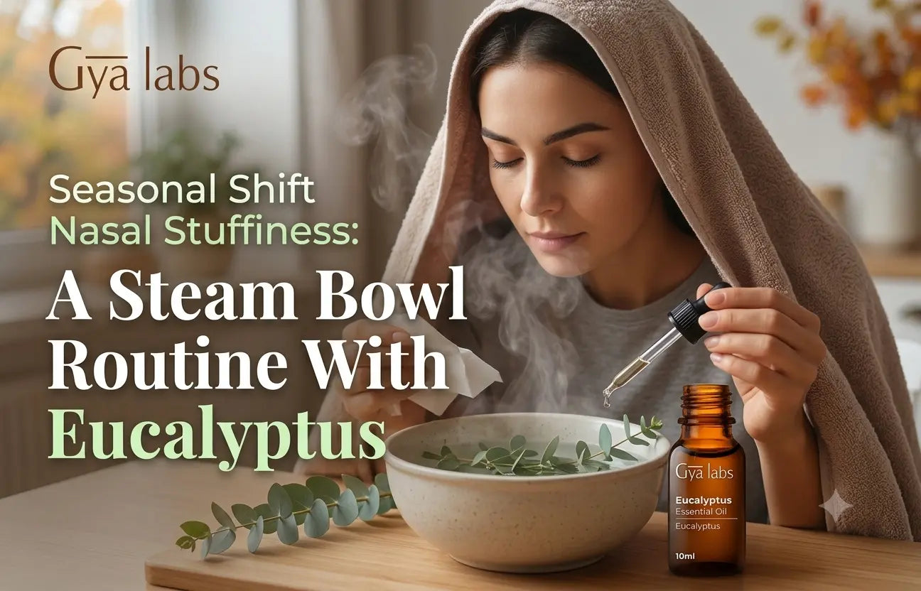 A Steam Bowl Routine With Eucalyptus