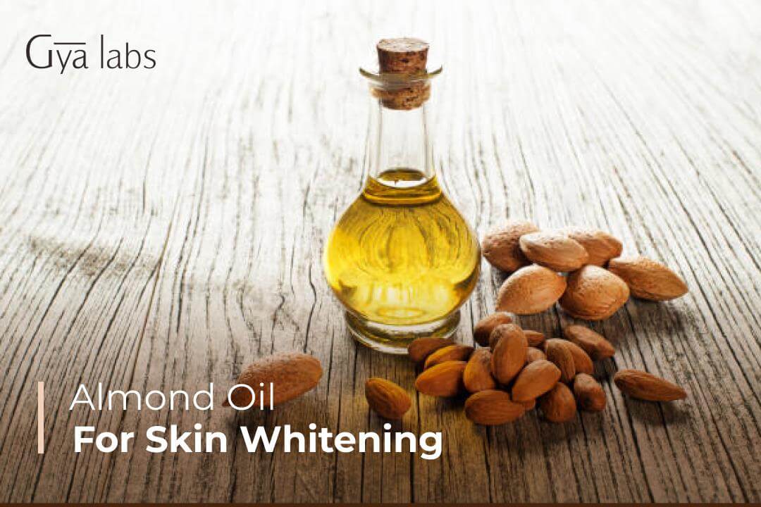 Almond Oil for Skin Whitening  