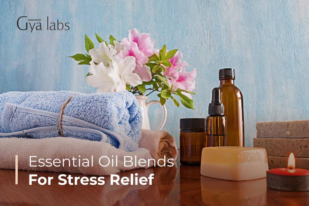 Essential Oil Blend for Stress Relief | Therapeutic Properties to Help Calm Your Mind