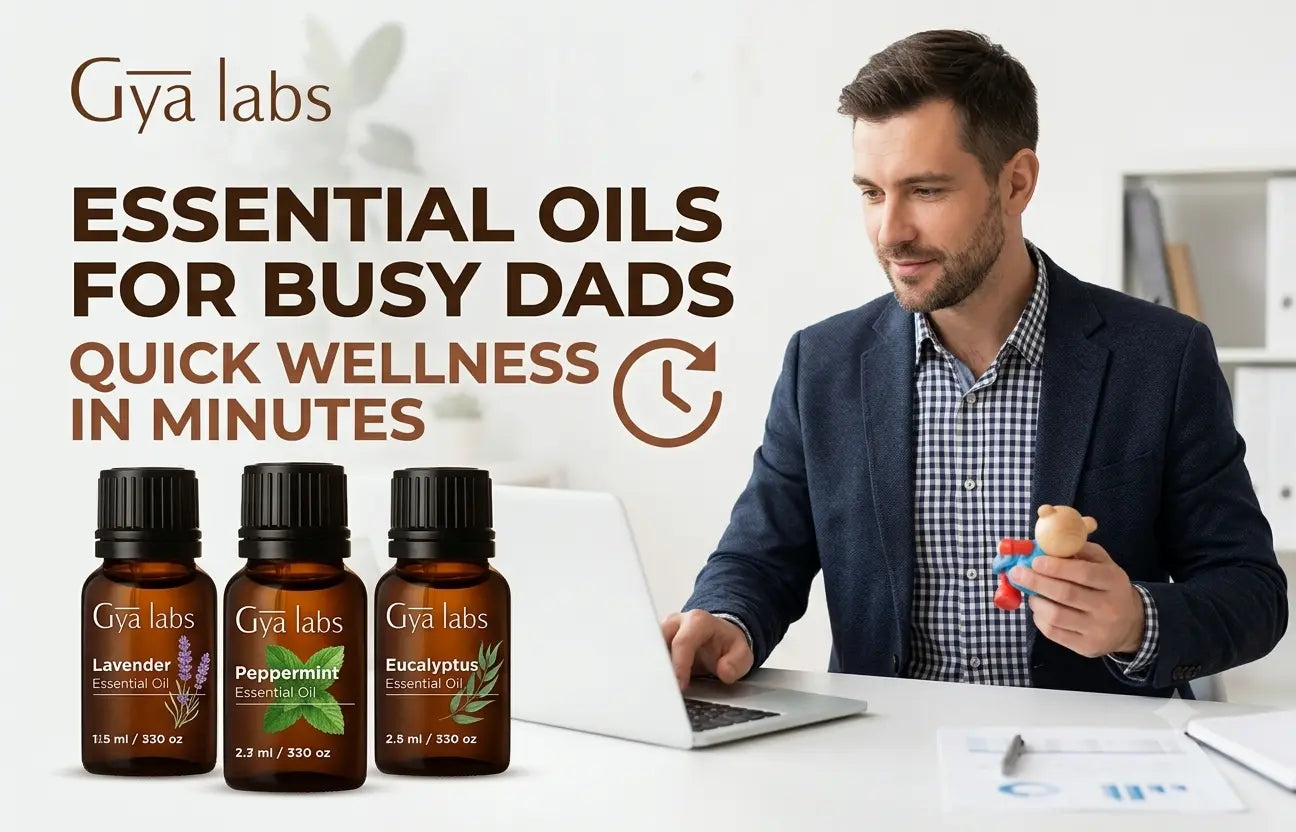 Essential Oils for Busy Dads