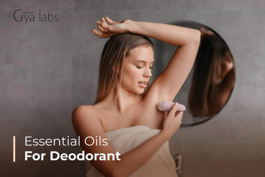 Essential Oils for Deodorant