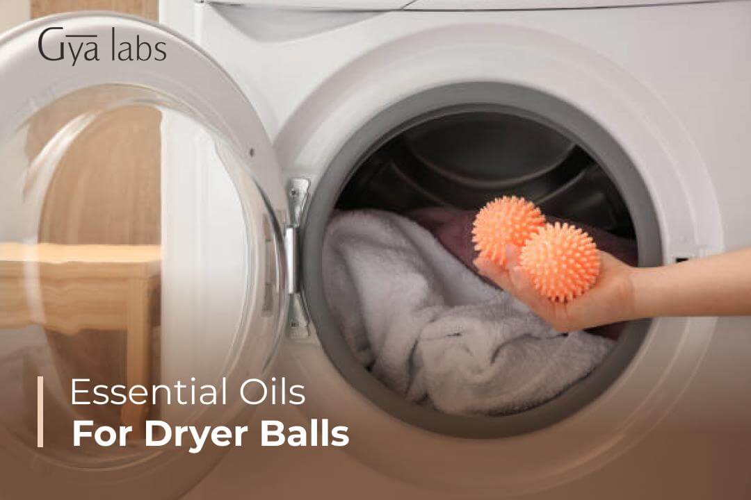 17+ Best Essential Oils For Dryer Balls