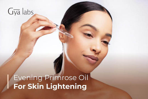 Evening Primrose Oil for Skin Lightening