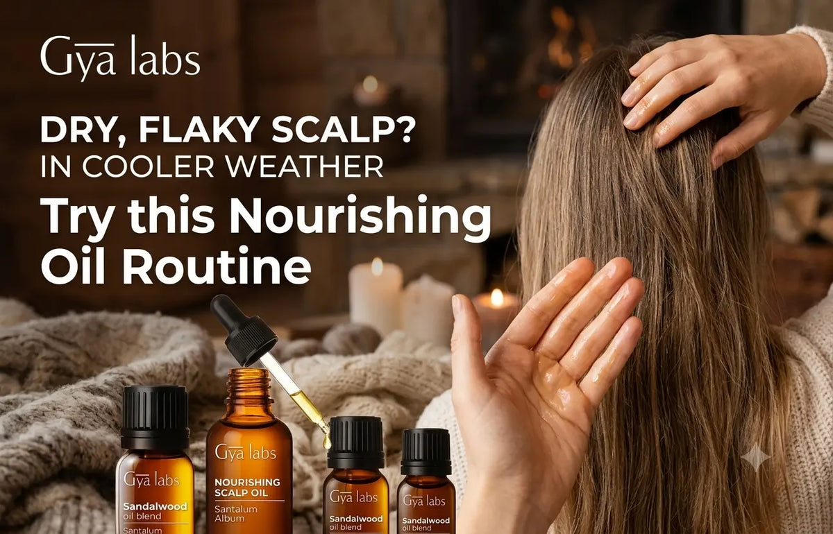 Dry, Flaky Scalp in Cooler Weather: A Nourishing Oil Routine | GyaLabs