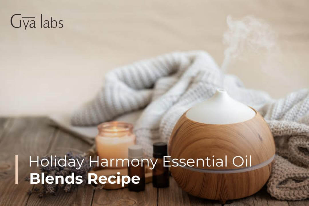 Holiday Harmony Essential Oil Blend Recipes To Try This Holiday Season