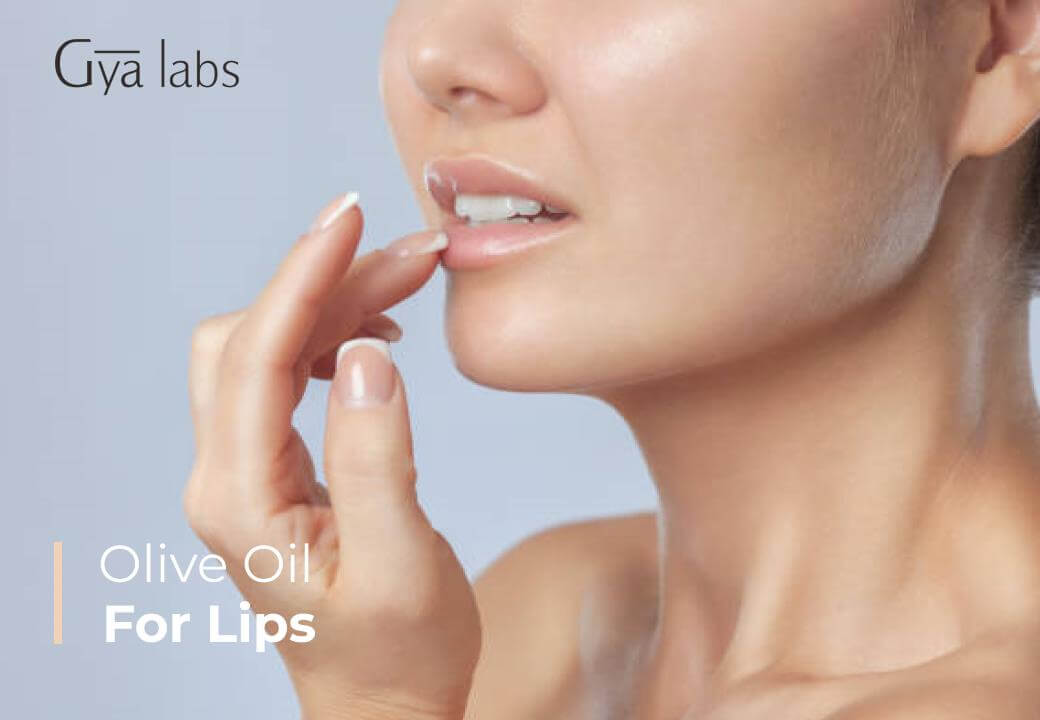 Benefits of Olive Oil for Chapped Lips: DIY Olive Oil Lip Balm