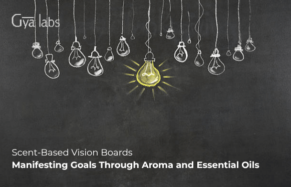 Scent-Based Vision Boards: Manifesting Goals Through Aroma and Essential Oils
