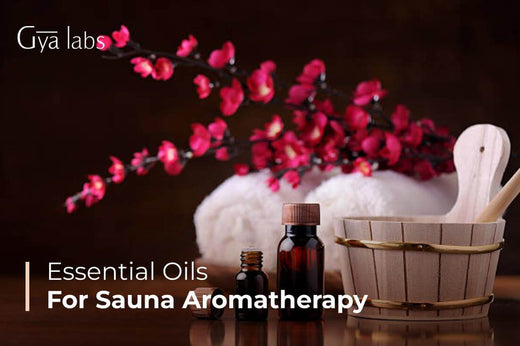 Essential Oils for Sauna Aromatherapy